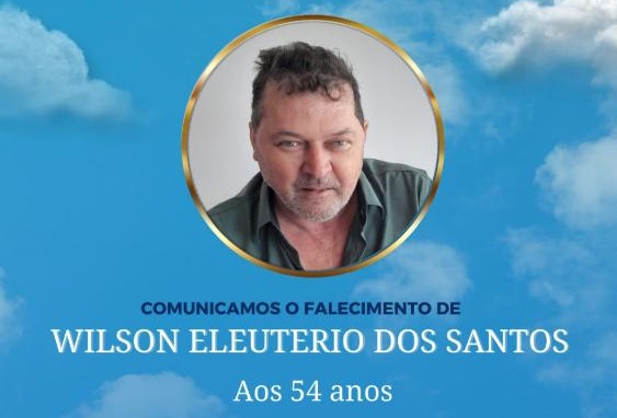 NOTA DE FALECIMENTO – Wilson Eleutério dos Santos