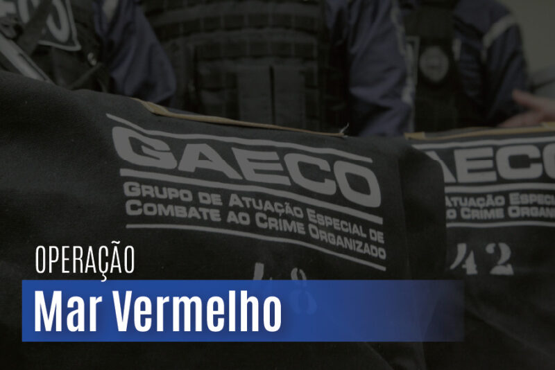 Policiais Militares são presos na Operação Mar Vermelho do Gaeco e Corregedoria da PM no PR e SC