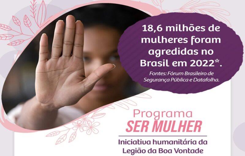  LBV intensifica seu programa gratuito que ajuda mulheres no rompimento dos ciclos de violência