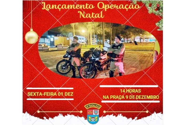  16º Batalhão da PM lança a Operação Natal