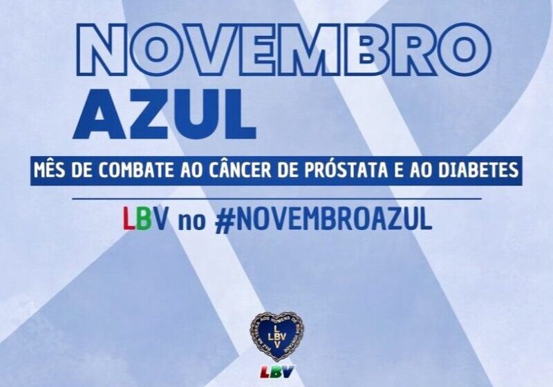  LBV no Novembro Azul: foco no autocuidado e no diagnóstico precoce
