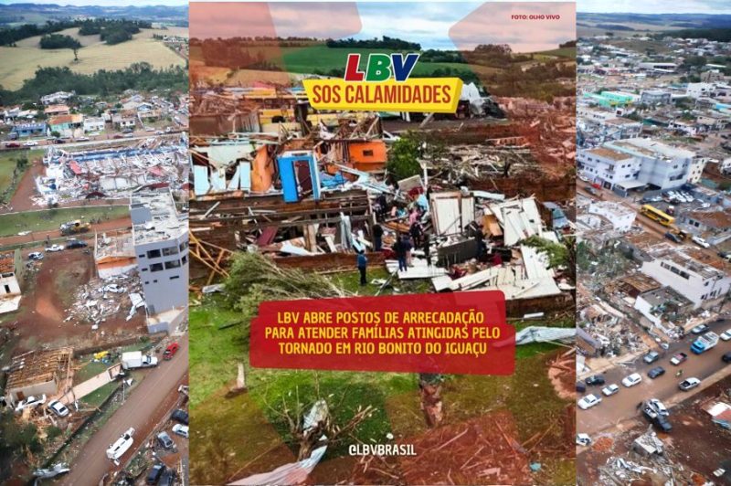  LBV mobiliza doações para atender famílias atingidas pelo tornado em Rio Bonito do Iguaçu